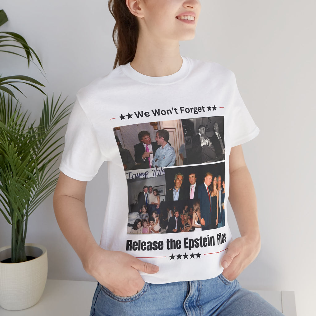 Release the Epstein Files Tee — "We Won't Forget"